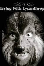 Watch Living with Lycanthropy 9Movies