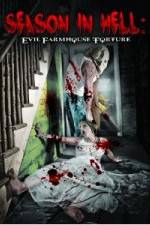 Watch Season In Hell: Evil Farmhouse Torture 9Movies