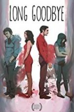 Watch Long Goodbye 9Movies