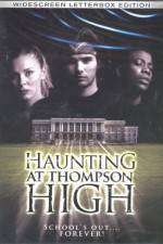 Watch The Haunting at Thompson High 9Movies