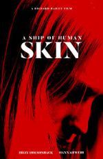 Watch A Ship of Human Skin 9Movies