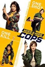 Watch Miss & Mrs. Cops 9Movies