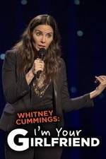 Watch Whitney Cummings: I'm Your Girlfriend 9Movies