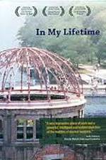 Watch In My Lifetime The Nuclear World Project 9Movies