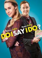 Watch Do I Say I Do? 9Movies