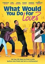 Watch What Would You Do for Love 9Movies