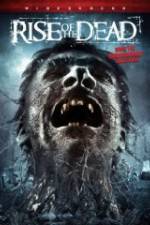 Watch Rise of the Dead 9Movies