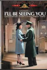 Watch I'll Be Seeing You 9Movies