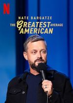 Watch Nate Bargatze: The Greatest Average American 9Movies