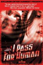 Watch I Pass for Human 9Movies