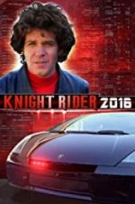 Watch Knight Rider 2016 9Movies