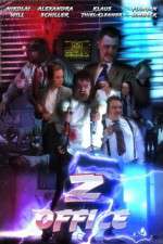 Watch Z-Office 9Movies