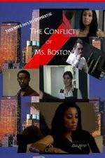 Watch The Conflict of Ms Boston 9Movies