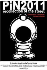 Watch PiN2011 - recollection of the street 9Movies