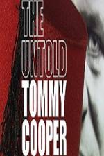 Watch The Untold Tommy Cooper 9Movies