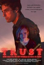 Watch Trust (and Other Lies We Tell Ourselves to Sleep at Night) 9Movies