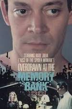 Watch Overdrawn at the Memory Bank 9Movies