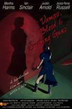 Watch Vamps Blood & Smoking Guns 9Movies
