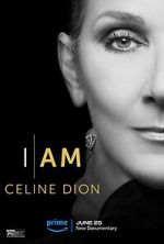 Watch I Am: Celine Dion 9Movies