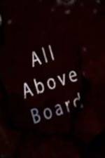 Watch All Above Board 9Movies