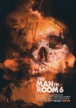 Watch The Man in Room 6 9Movies