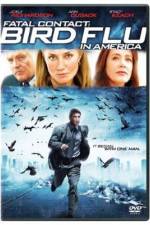 Watch Fatal Contact Bird Flu in America 9Movies