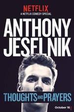 Watch Anthony Jeselnik: Thoughts and Prayers 9Movies