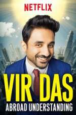 Watch Vir Das Abroad Understanding 9Movies