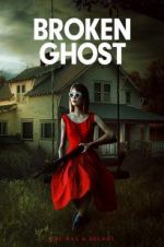 Watch Broken Ghost 9Movies