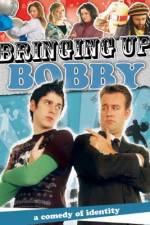 Watch Bringing Up Bobby 9Movies