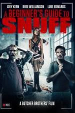 Watch A Beginner\'s Guide to Snuff 9Movies