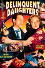 Watch Delinquent Daughters 9Movies