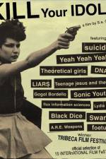 Watch Kill Your Idols 9Movies