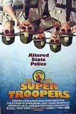 Watch Super Troopers 9Movies