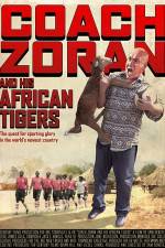 Watch Coach Zoran and His African Tigers 9Movies
