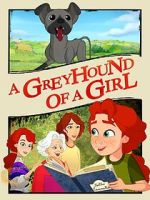 Watch A Greyhound of a Girl 9Movies