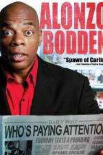 Watch Alonzo Bodden: Who's Paying Attention 9Movies