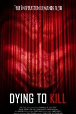 Watch Dying to Kill 9Movies