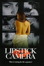 Watch Lipstick Camera 9Movies