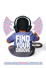 Watch Find Your Groove 9Movies