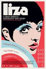 Watch Liza: A Truly Terrific Absolutely True Story 9Movies