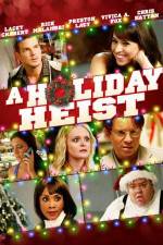 Watch A Holiday Heist 9Movies