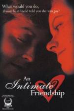 Watch An Intimate Friendship 9Movies
