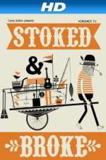 Watch Stoked and Broke 9Movies