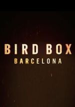 Watch Bird Box: Barcelona 9Movies