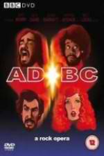 Watch ADBC A Rock Opera 9Movies