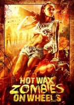 Watch Hot Wax Zombies on Wheels 9Movies