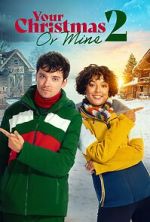 Watch Your Christmas or Mine 2 9Movies