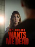 Watch My Landlord Wants Me Dead 9Movies