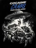 Watch Cocaine Crabs from Outer Space 9Movies